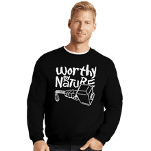 Load image into Gallery viewer, Shirts Crewneck Sweater, Unisex / Small / Black Worthy By Nature