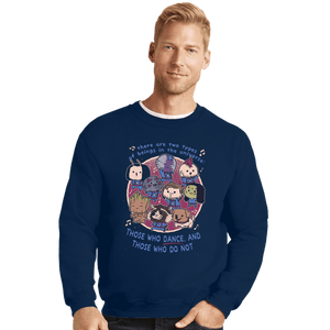 Daily_Deal_Shirts Crewneck Sweater, Unisex / Small / Navy Guardians Of The Dance