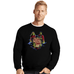 Daily_Deal_Shirts Crewneck Sweater, Unisex / Small / Black The Living Strange