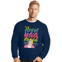 Load image into Gallery viewer, Shirts Crewneck Sweater, Unisex / Small / Navy Heyyeyaaeyaaaeyaeyaa