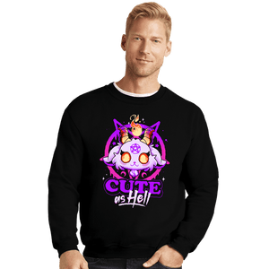 Daily_Deal_Shirts Crewneck Sweater, Unisex / Small / Black Cute As Hell Tee