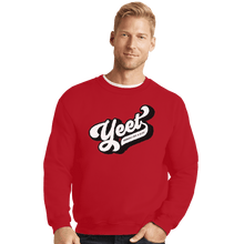 Load image into Gallery viewer, Shirts Crewneck Sweater, Unisex / Small / Red Yeet Yourself
