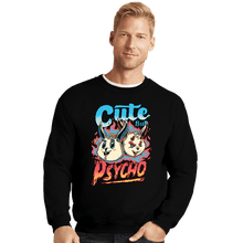 Load image into Gallery viewer, Daily_Deal_Shirts Crewneck Sweater, Unisex / Small / Black Cute But Psycho