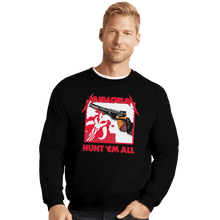 Load image into Gallery viewer, Shirts Crewneck Sweater, Unisex / Small / Black Hunt Em All