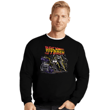 Load image into Gallery viewer, Secret_Shirts Crewneck Sweater, Unisex / Small / Black Back To The Trash!