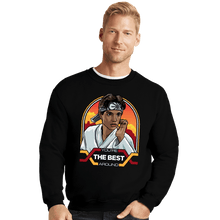 Load image into Gallery viewer, Secret_Shirts Crewneck Sweater, Unisex / Small / Black You're The Best Arround