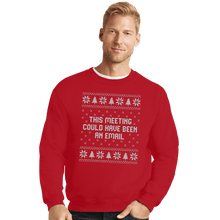Load image into Gallery viewer, Daily_Deal_Shirts Crewneck Sweater, Unisex / Small / Red Email Meeting Sweater