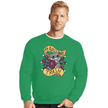 Load image into Gallery viewer, Shirts Crewneck Sweater, Unisex / Small / Irish Green My Rolls Are Trash