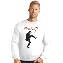 Load image into Gallery viewer, Shirts Crewneck Sweater, Unisex / Small / White Silly