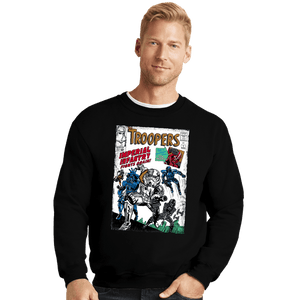 Daily_Deal_Shirts Crewneck Sweater, Unisex / Small / Black The Troopers