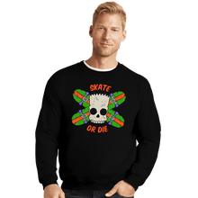 Load image into Gallery viewer, Daily_Deal_Shirts Crewneck Sweater, Unisex / Small / Black Skate Or Die