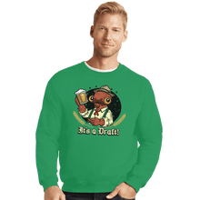 Load image into Gallery viewer, Shirts Crewneck Sweater, Unisex / Small / Irish Green It's A Draft