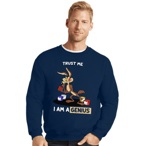 Shirts Crewneck Sweater, Unisex / Small / Navy Trust Me I Am A Genius