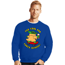 Load image into Gallery viewer, Secret_Shirts Crewneck Sweater, Unisex / Small / Royal Blue Too Cool