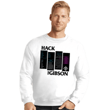 Load image into Gallery viewer, Secret_Shirts Crewneck Sweater, Unisex / Small / White Hackers The Gibson