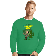 Load image into Gallery viewer, Secret_Shirts Crewneck Sweater, Unisex / Small / Irish Green Low-Key Hero