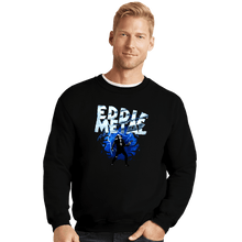 Load image into Gallery viewer, Shirts Crewneck Sweater, Unisex / Small / Black Eddie Metal