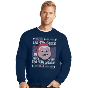 Shirts Crewneck Sweater, Unisex / Small / Navy Not The Santa!