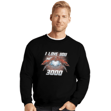 Load image into Gallery viewer, Shirts Crewneck Sweater, Unisex / Small / Black I Love You 3000