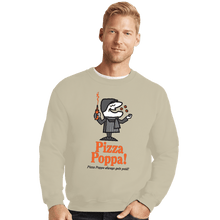 Load image into Gallery viewer, Daily_Deal_Shirts Crewneck Sweater, Unisex / Small / Sand Pizza Poppa
