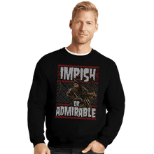 Load image into Gallery viewer, Shirts Crewneck Sweater, Unisex / Small / Black Impish Or Admirable
