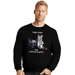 Daily_Deal_Shirts Crewneck Sweater, Unisex / Small / Black Take Over Middle Earth