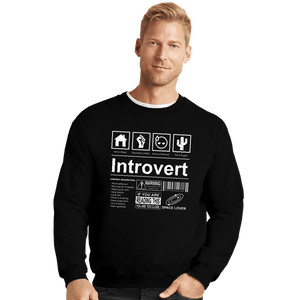 Daily_Deal_Shirts Crewneck Sweater, Unisex / Small / Black Introvert Label
