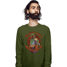 Load image into Gallery viewer, Secret_Shirts Long Sleeve Shirts, Unisex / Small / Military Green Built Like A BountyHunter