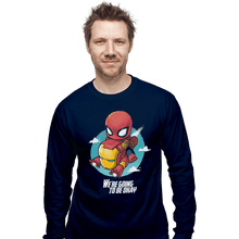 Load image into Gallery viewer, Shirts Long Sleeve Shirts, Unisex / Small / Navy We're Going To Be Ok