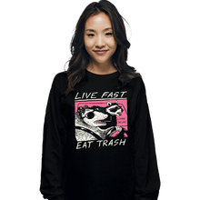 Load image into Gallery viewer, Secret_Shirts Long Sleeve Shirts, Unisex / Small / Black Live Fast Eat Trash