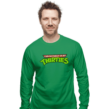 Load image into Gallery viewer, Secret_Shirts Long Sleeve Shirts, Unisex / Small / Irish Green Actually In My Thirties
