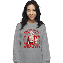 Load image into Gallery viewer, Daily_Deal_Shirts Long Sleeve Shirts, Unisex / Small / Sports Grey Come With Me If You Want A Gift