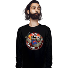 Load image into Gallery viewer, Daily_Deal_Shirts Long Sleeve Shirts, Unisex / Small / Black Hey You Guys