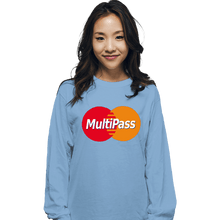 Load image into Gallery viewer, Daily_Deal_Shirts Long Sleeve Shirts, Unisex / Small / Powder Blue Multipass Card