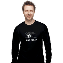 Load image into Gallery viewer, Shirts Long Sleeve Shirts, Unisex / Small / Black Not Today Death