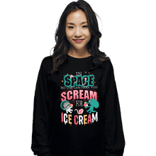 Load image into Gallery viewer, Daily_Deal_Shirts Long Sleeve Shirts, Unisex / Small / Black Scream for Ice Cream