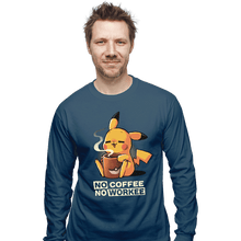 Load image into Gallery viewer, Secret_Shirts Long Sleeve Shirts, Unisex / Small / Indigo Blue No Coffee Pikachu