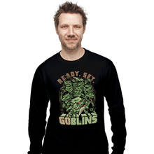 Load image into Gallery viewer, Daily_Deal_Shirts Long Sleeve Shirts, Unisex / Small / Black Ready Set Goblins