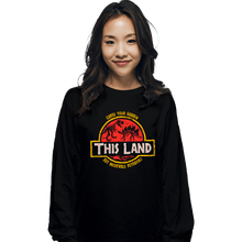 Load image into Gallery viewer, Secret_Shirts Long Sleeve Shirts, Unisex / Small / Black This Land!