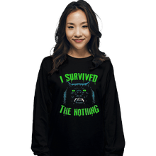 Load image into Gallery viewer, Shirts Long Sleeve Shirts, Unisex / Small / Black I Survived The Nothing