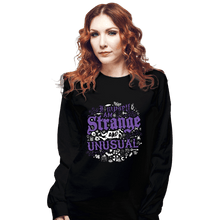 Load image into Gallery viewer, Daily_Deal_Shirts Long Sleeve Shirts, Unisex / Small / Black I Myself Am Strange And Unusual