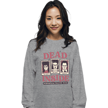 Load image into Gallery viewer, Daily_Deal_Shirts Long Sleeve Shirts, Unisex / Small / Sports Grey Dead Inside Misfortune Telling Club