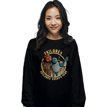 Load image into Gallery viewer, Daily_Deal_Shirts Long Sleeve Shirts, Unisex / Small / Black Failures Everywhere