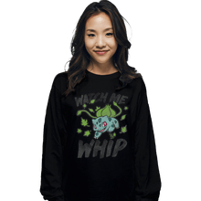 Load image into Gallery viewer, Shirts Long Sleeve Shirts, Unisex / Small / Black Watch Me Whip