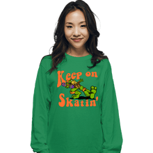 Load image into Gallery viewer, Daily_Deal_Shirts Long Sleeve Shirts, Unisex / Small / Irish Green Keep On Skatin'
