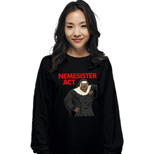 Load image into Gallery viewer, Daily_Deal_Shirts Long Sleeve Shirts, Unisex / Small / Black Nemesister Act