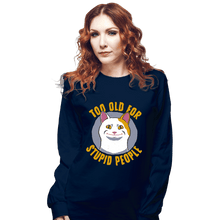 Load image into Gallery viewer, Secret_Shirts Long Sleeve Shirts, Unisex / Small / Navy To Old For...