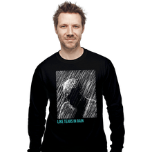 Load image into Gallery viewer, Daily_Deal_Shirts Long Sleeve Shirts, Unisex / Small / Black Like Tears In Rain