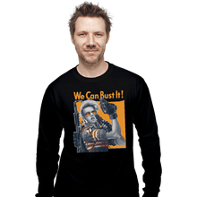 Load image into Gallery viewer, Shirts Long Sleeve Shirts, Unisex / Small / Black We Can Bust It