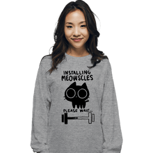 Load image into Gallery viewer, Secret_Shirts Long Sleeve Shirts, Unisex / Small / Sports Grey Installing Meowscles